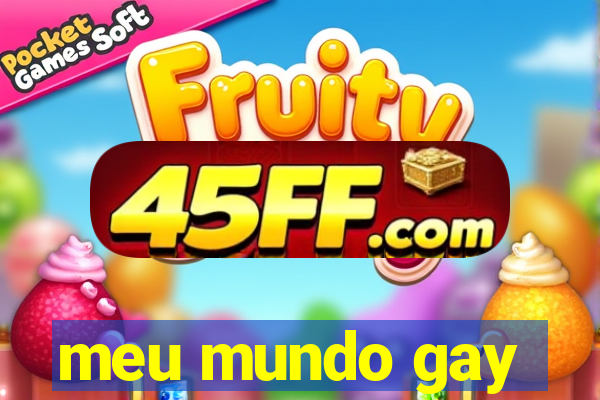 meu mundo gay